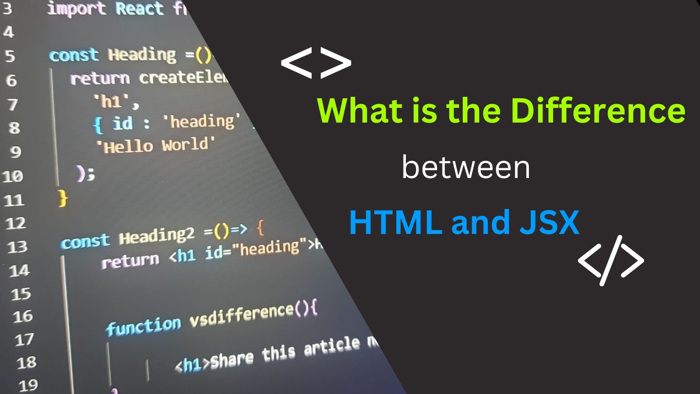 HTML vs JSX- How to change HTML to JSX?